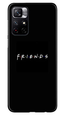 Friends Mobile Back Case for Redmi Note 11T 5G  (Design - 143)