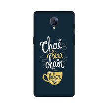 Chai Bina Chain Kahan Case for OnePlus 3/ 3T  (Design - 144)