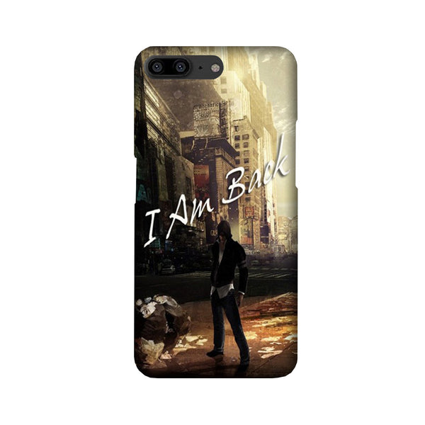 I am Back Case for OnePlus 5 (Design No. 296)