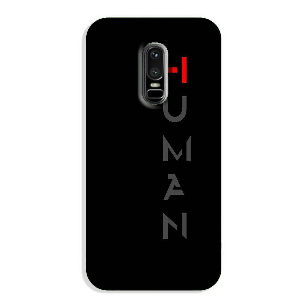 Human Case for OnePlus 6  (Design - 141)