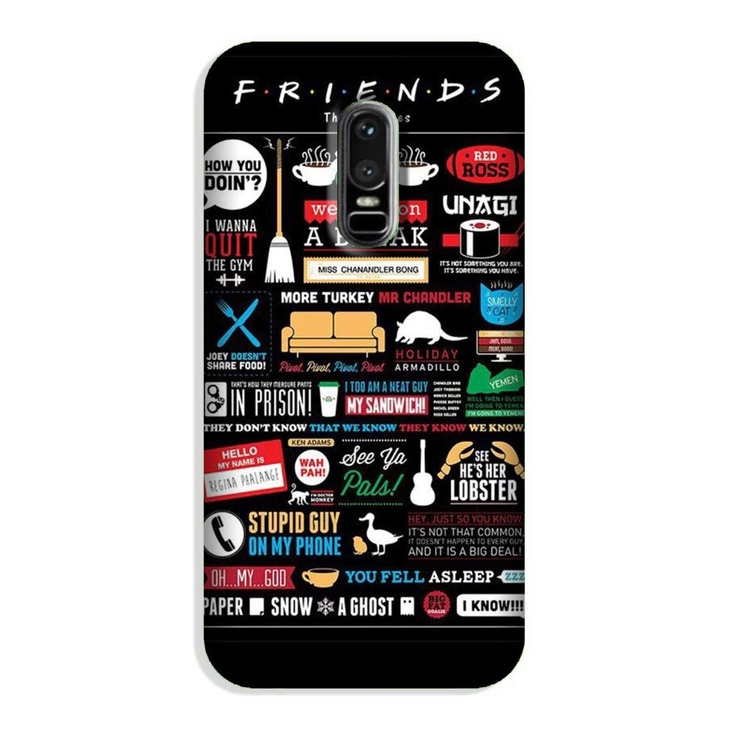 Friends Case for OnePlus 6  (Design - 145)