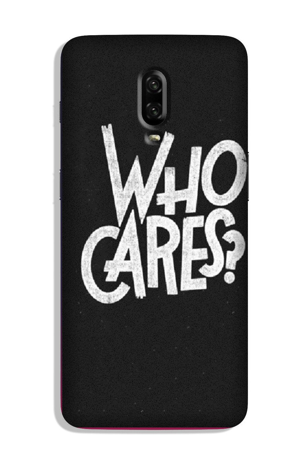 Who Cares Case for OnePlus 7