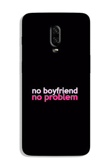 No Boyfriend No problem Case for OnePlus 7  (Design - 138)