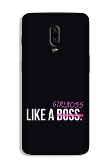 Like a Girl Boss Case for OnePlus 6T (Design No. 265)