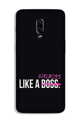 Like a Girl Boss Case for OnePlus 6T (Design No. 265)
