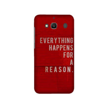 Everything Happens Reason Mobile Back Case for Redmi 2 Prime  (Design - 378)