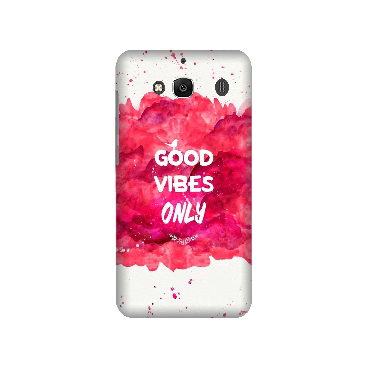 Good Vibes Only Mobile Back Case for Redmi 2 Prime  (Design - 393)