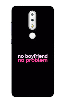 No Boyfriend No problem Mobile Back Case for Nokia 3.1 Plus  (Design - 138)