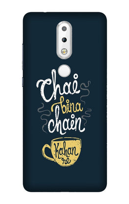 Chai Bina Chain Kahan Case for Nokia 3.1 Plus(Design - 144)