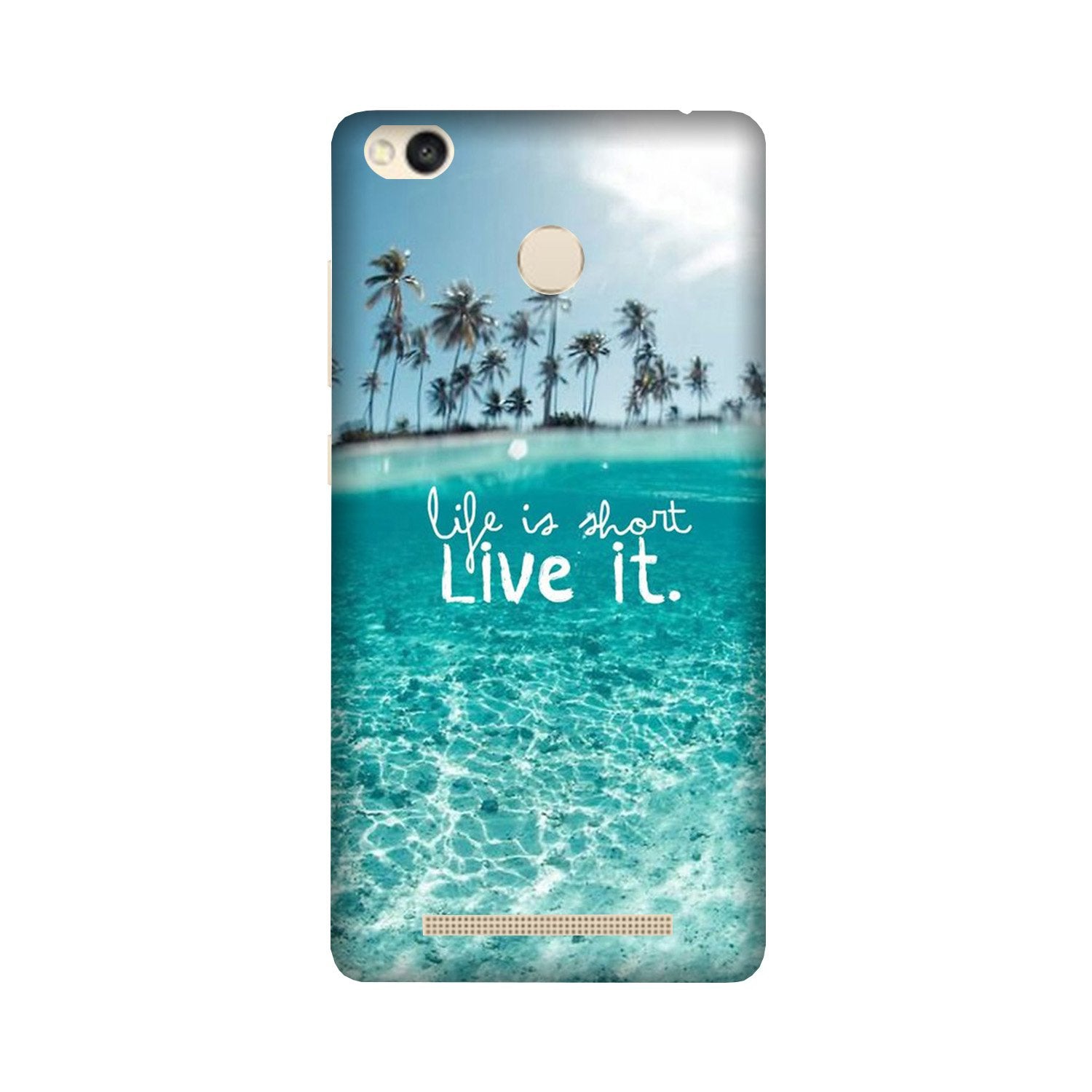 Life is short live it Case for Redmi 3S Prime