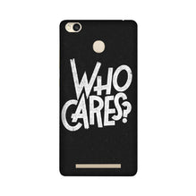 Who Cares Case for Redmi 3S Prime