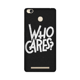 Who Cares Case for Redmi 3S Prime