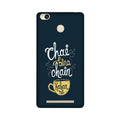 Chai Bina Chain Kahan Case for Redmi 3S Prime  (Design - 144)