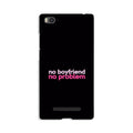No Boyfriend No problem Case for Redmi 4A  (Design - 138)