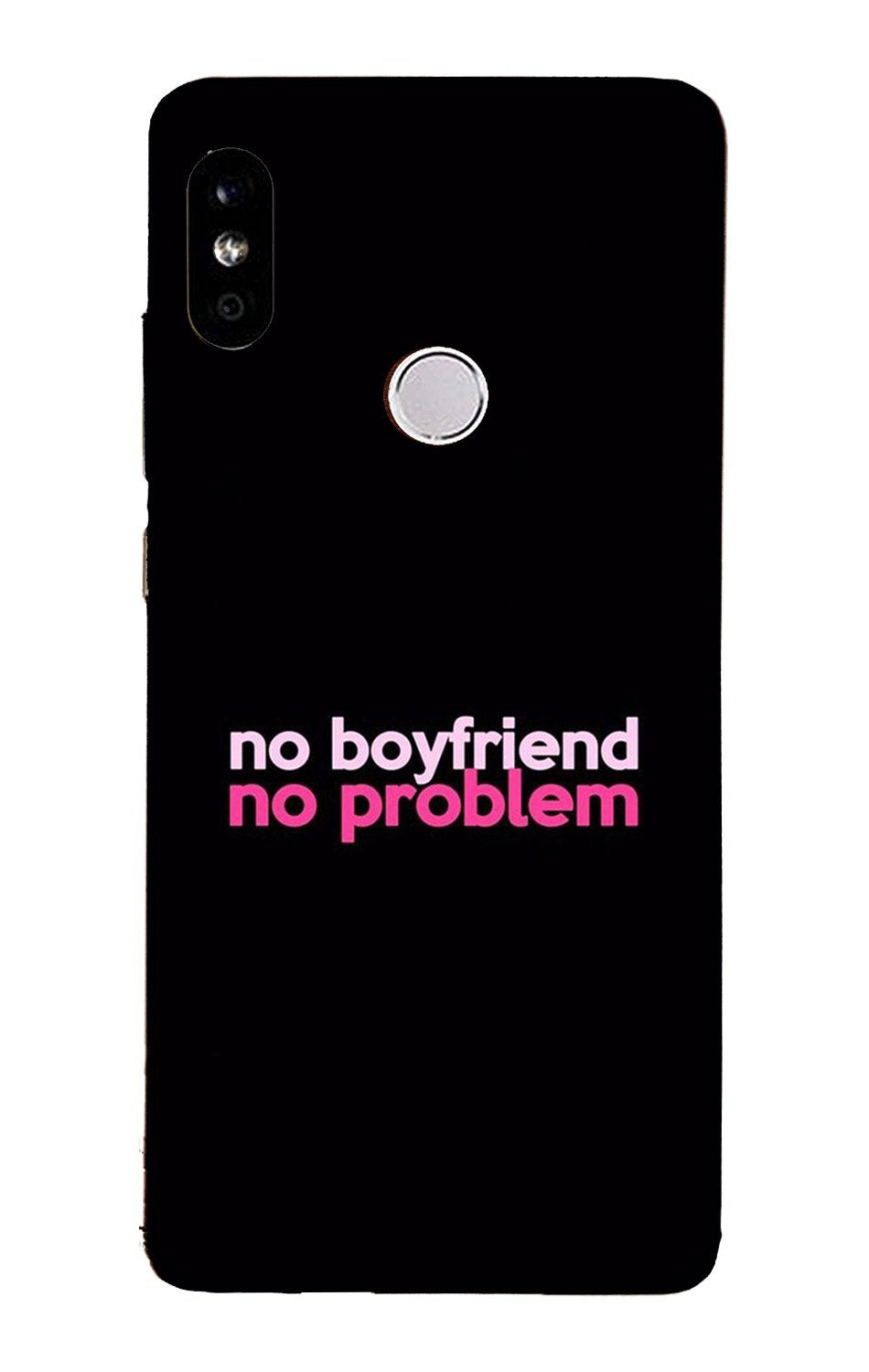 No Boyfriend No problem Case for Xiaomi Redmi 7(Design - 138)