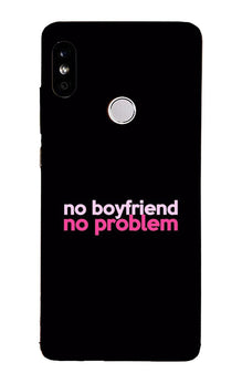 No Boyfriend No problem Case for Xiaomi Redmi 7  (Design - 138)