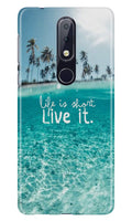 Life is short live it Case for Nokia 7.1