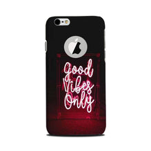 Good Vibes Only Mobile Back Case for iPhone 6 Plus / 6s Plus Logo Cut  (Design - 354)