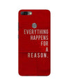 Everything Happens Reason Mobile Back Case for Infinix Hot 6 Pro (Design - 378)
