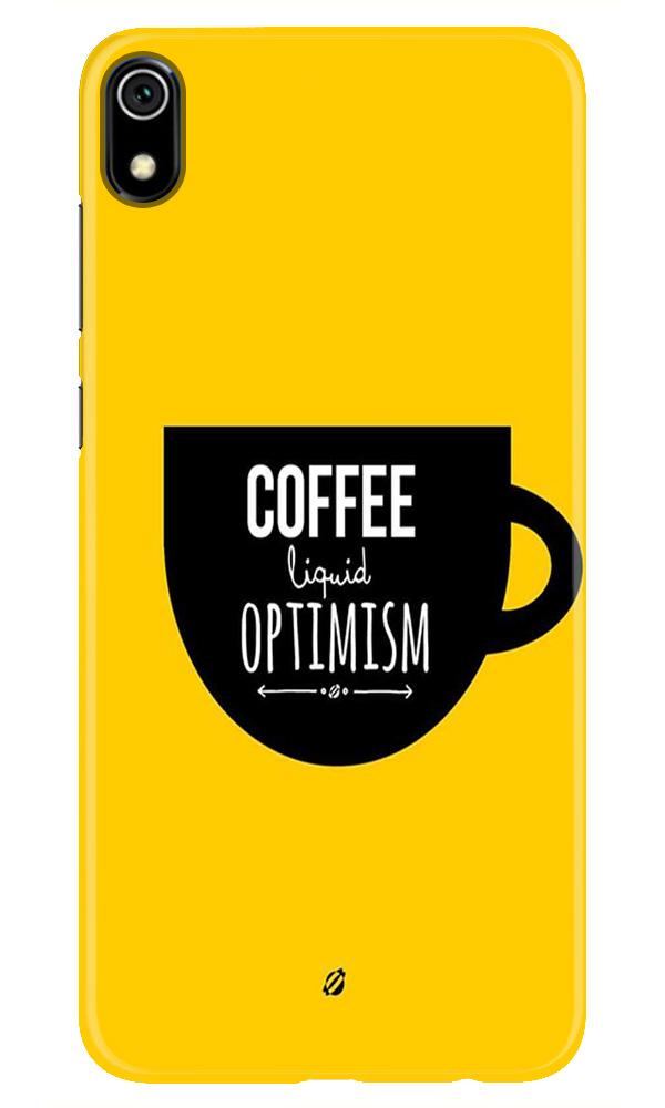 Coffee Optimism Mobile Back Case for Redmi 7A  (Design - 353)