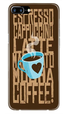 Love Coffee Mobile Back Case for iPhone 7 Plus(Design - 351)