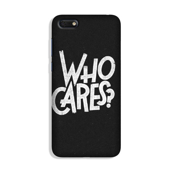 Who Cares Case for Honor 7S
