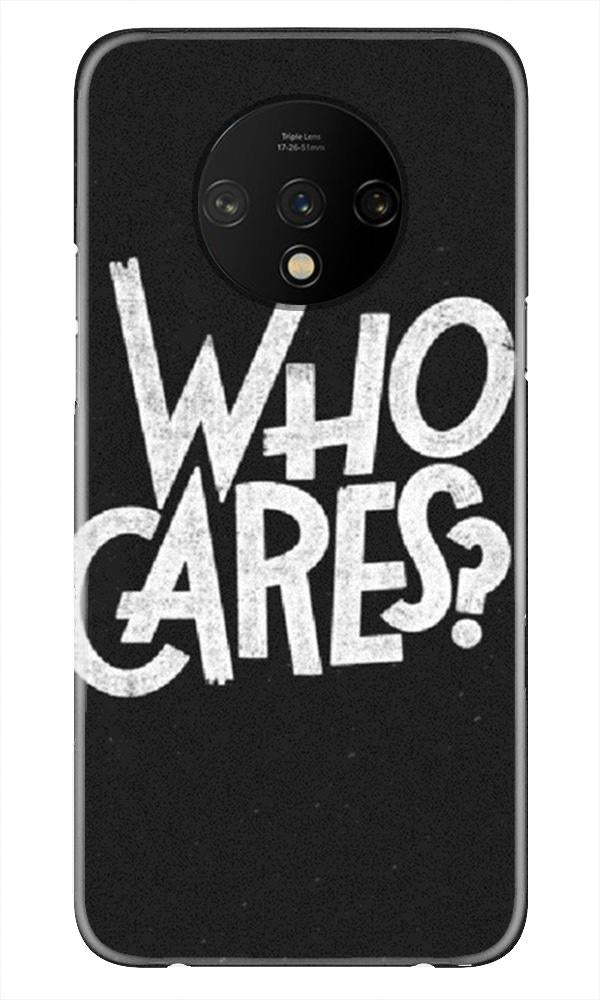 Who Cares Case for OnePlus 7T