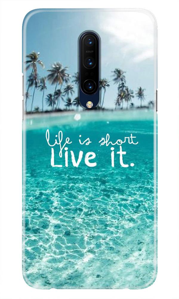 Life is short live it Case for OnePlus 7T pro