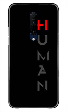 Human Mobile Back Case for OnePlus 7T pro  (Design - 141)