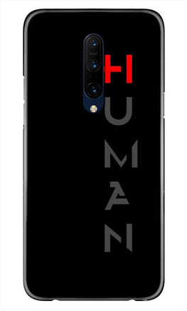 Human Case for OnePlus 7T pro  (Design - 141)