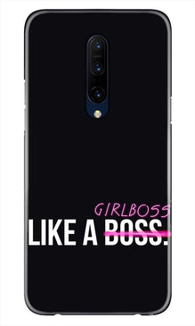 Like a Girl Boss Mobile Back Case for OnePlus 7T pro (Design - 265)