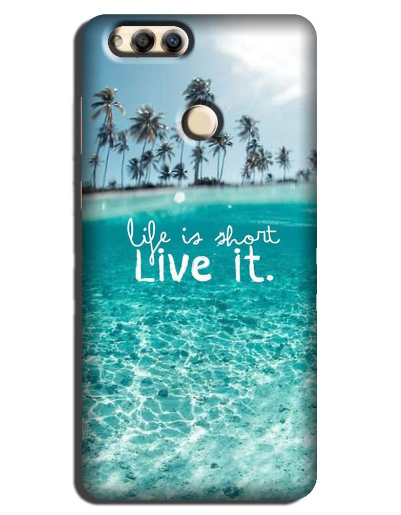 Life is short live it Case for Honor 7X