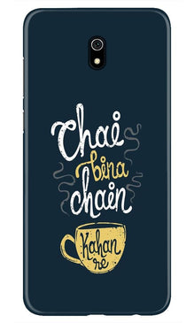 Chai Bina Chain Kahan Mobile Back Case for Xiaomi Redmi 8A  (Design - 144)