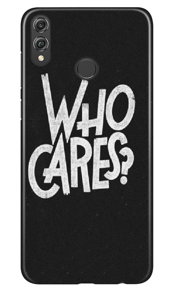 Who Cares Case for Honor 8X