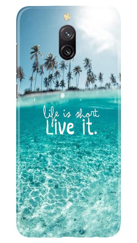 Life is short live it Case for Redmi 8a Dual