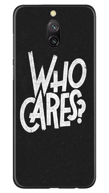 Who Cares Mobile Back Case for Redmi 8a Dual (Design - 94)