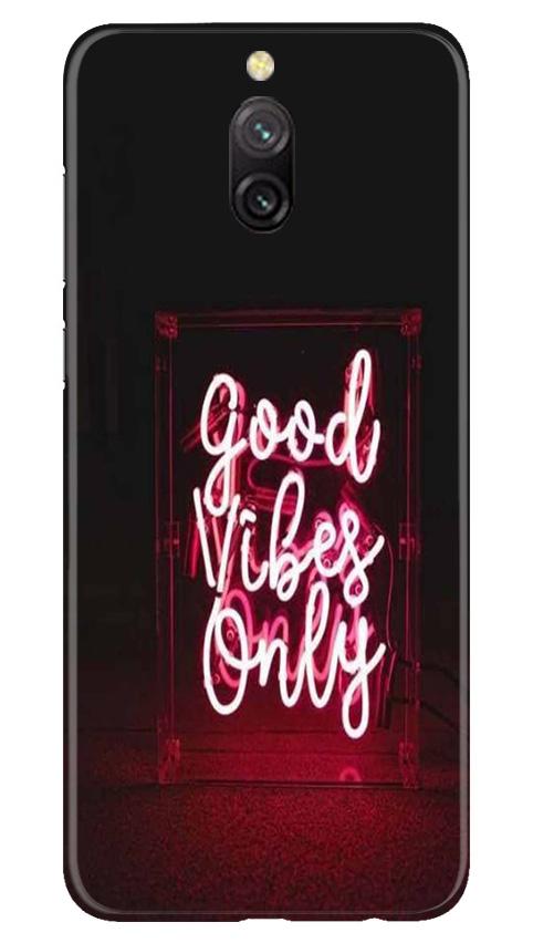 Good Vibes Only Mobile Back Case for Redmi 8a Dual (Design - 354)