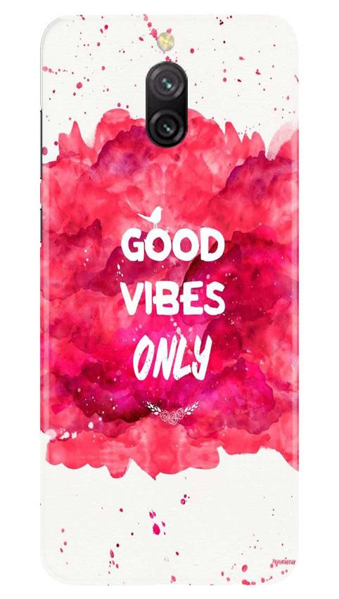 Good Vibes Only Mobile Back Case for Redmi 8a Dual (Design - 393)