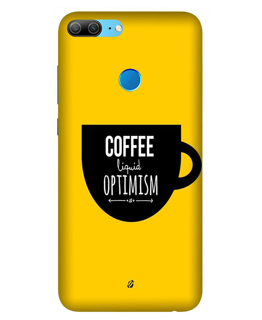 Coffee Optimism Mobile Back Case for Honor 9 Lite (Design - 353)