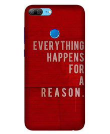 Everything Happens Reason Mobile Back Case for Honor 9 Lite (Design - 378)