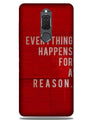 Everything Happens Reason Mobile Back Case for Honor 9i (Design - 378)