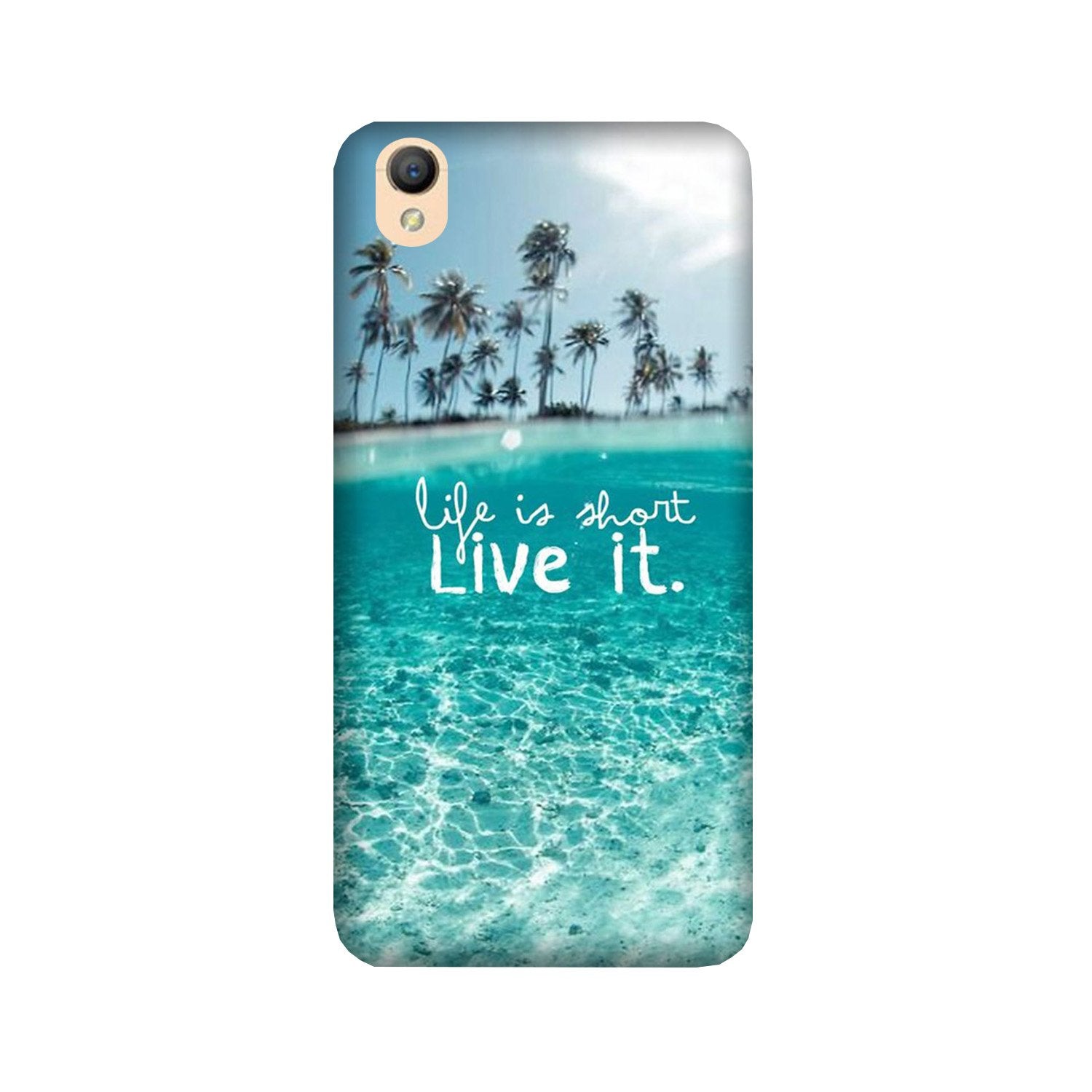 Life is short live it Case for Oppo A37