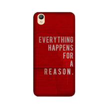 Everything Happens Reason Mobile Back Case for Oppo A37  (Design - 378)