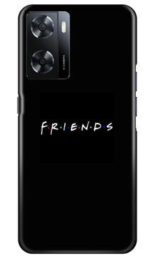 Friends Mobile Back Case for Oppo A57 2022  (Design - 143)