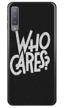 Who Cares Mobile Back Case for Samung Galaxy A70s (Design - 94)