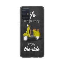 Life is a Journey Mobile Back Case for Samsung Galaxy A71 (Design - 261)