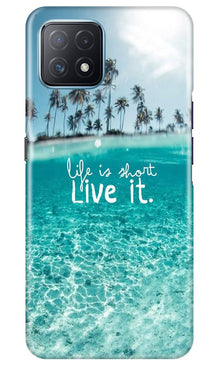 Life is short live it Mobile Back Case for Oppo A73 5G (Design - 45)