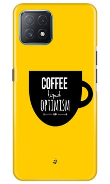 Coffee Optimism Mobile Back Case for Oppo A73 5G (Design - 353)