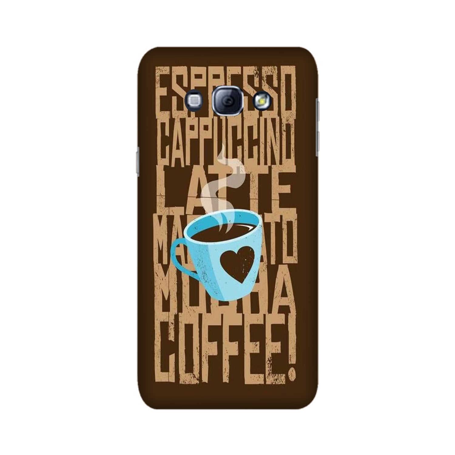 Love Coffee Mobile Back Case for Galaxy A8 (2015)  (Design - 351)