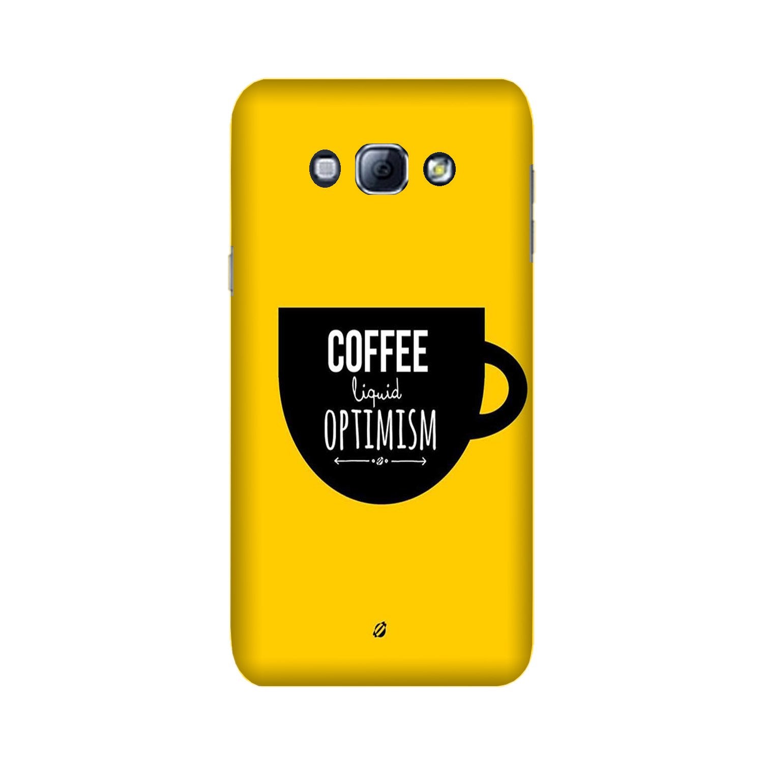 Coffee Optimism Mobile Back Case for Galaxy A8 (2015)  (Design - 353)
